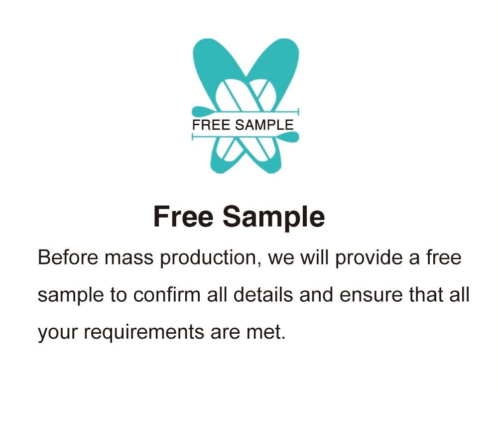 free sample ,before mass production,we will provide a free sample to confirm all details and ensure that all your requirements are met